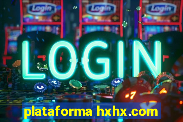 plataforma hxhx.com