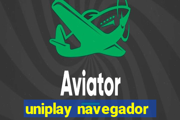 uniplay navegador