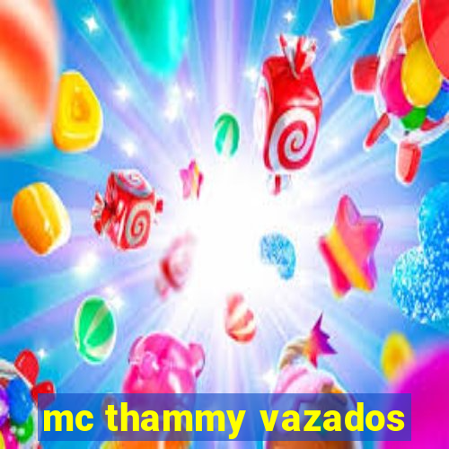 mc thammy vazados