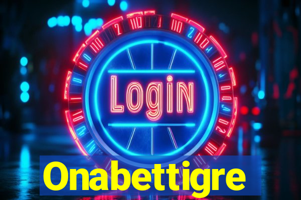 Onabettigre