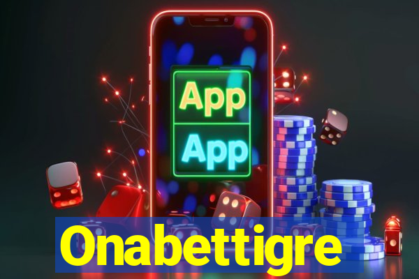 Onabettigre