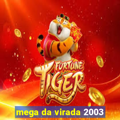 mega da virada 2003