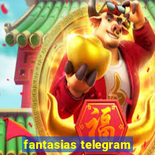 fantasias telegram