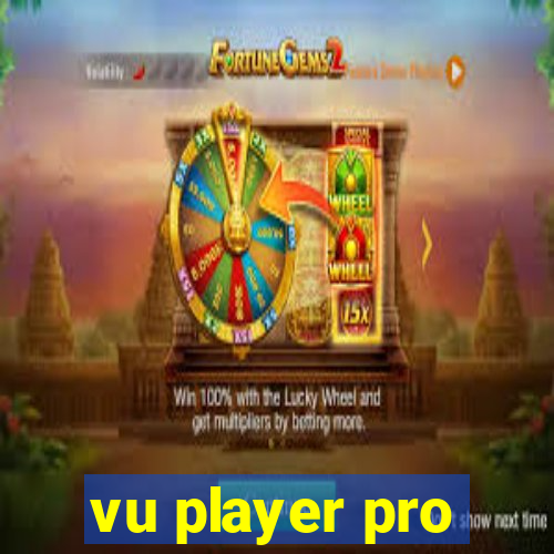 vu player pro