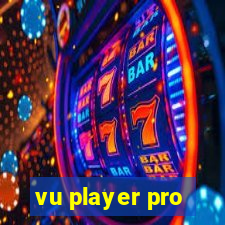 vu player pro