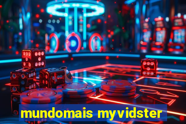 mundomais myvidster