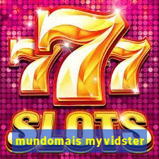 mundomais myvidster