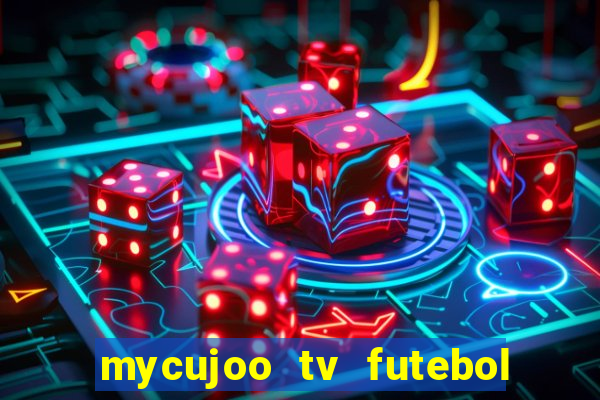 mycujoo tv futebol ao vivo