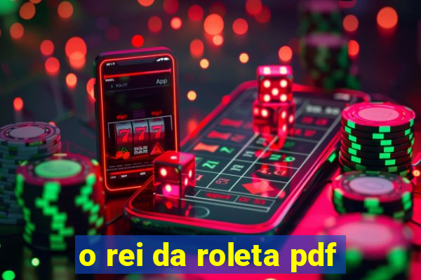 o rei da roleta pdf