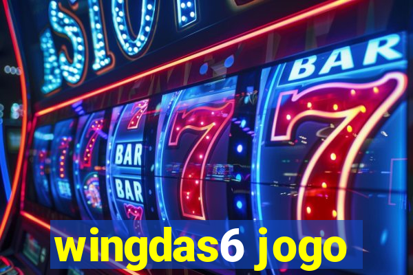 wingdas6 jogo