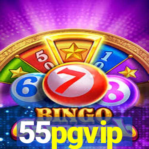55pgvip