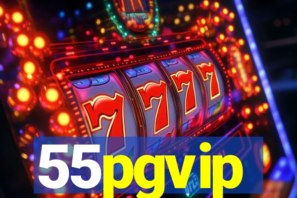 55pgvip