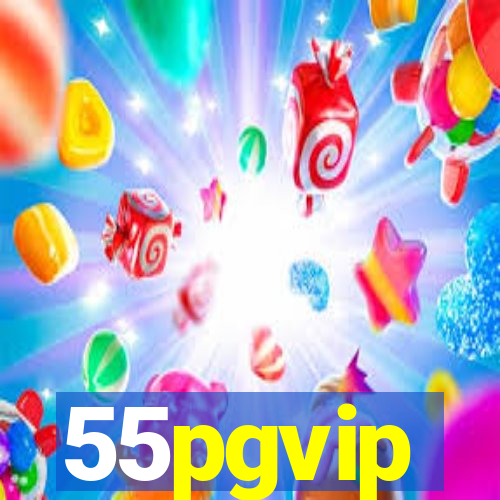 55pgvip