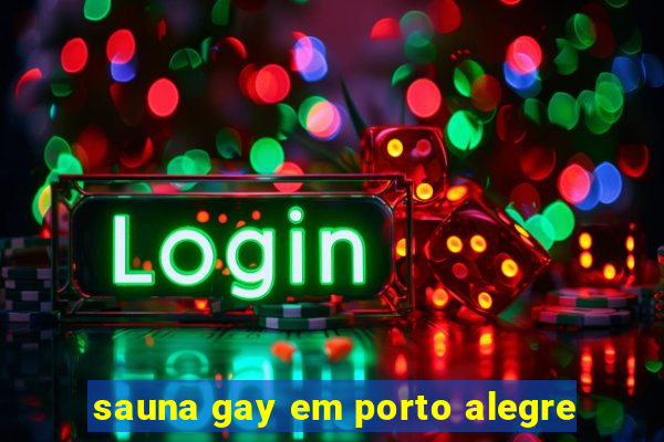 sauna gay em porto alegre