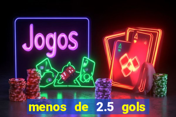 menos de 2.5 gols o que significa