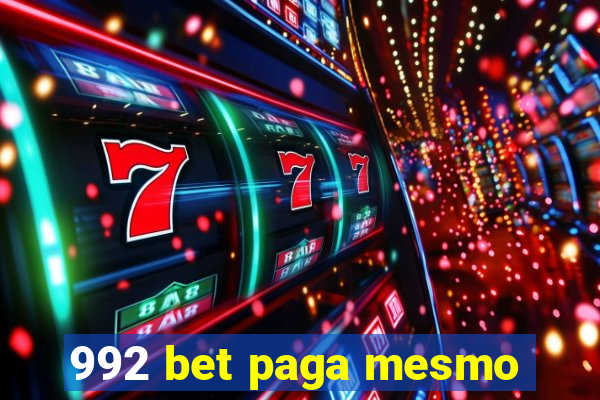 992 bet paga mesmo