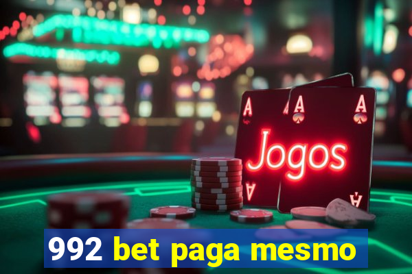 992 bet paga mesmo