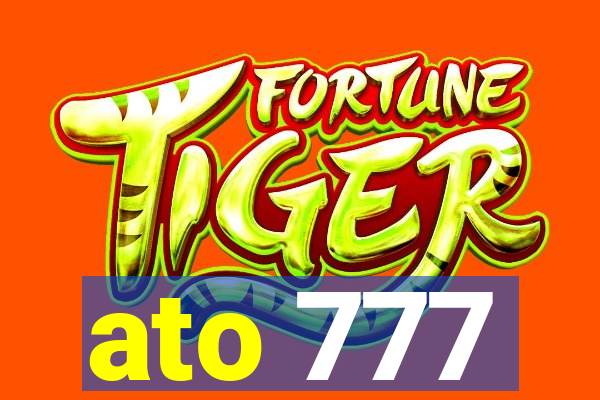 ato 777