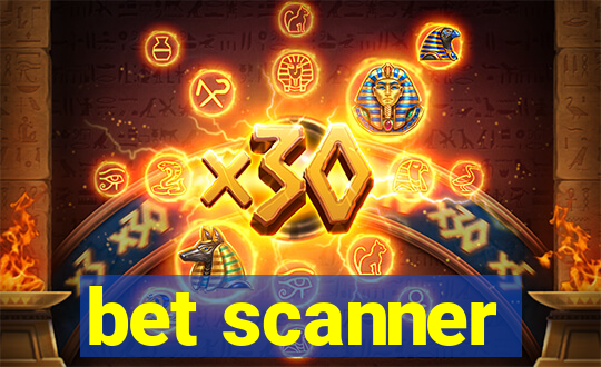 bet scanner