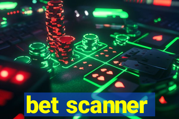 bet scanner