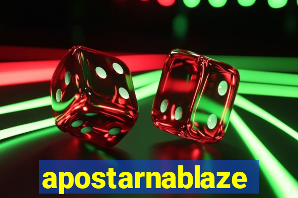 apostarnablaze