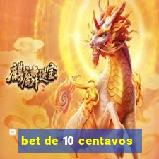 bet de 10 centavos