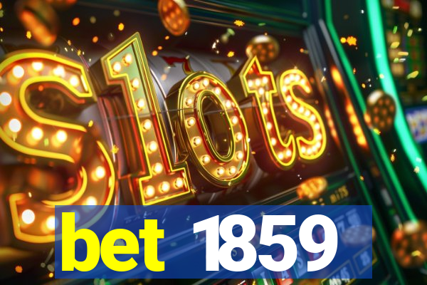 bet 1859