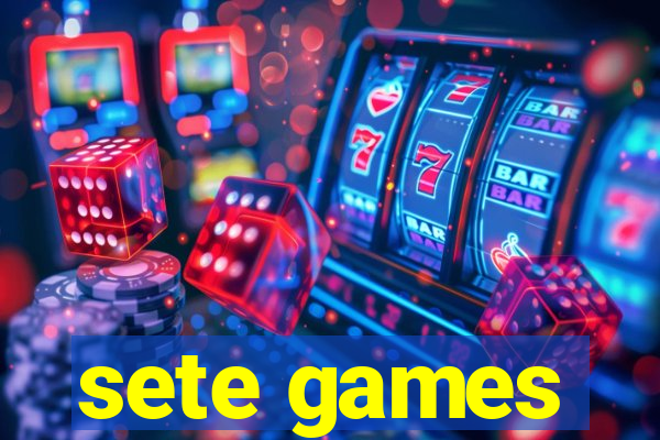 sete games