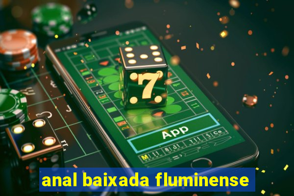 anal baixada fluminense