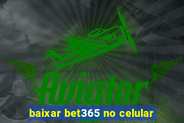 baixar bet365 no celular