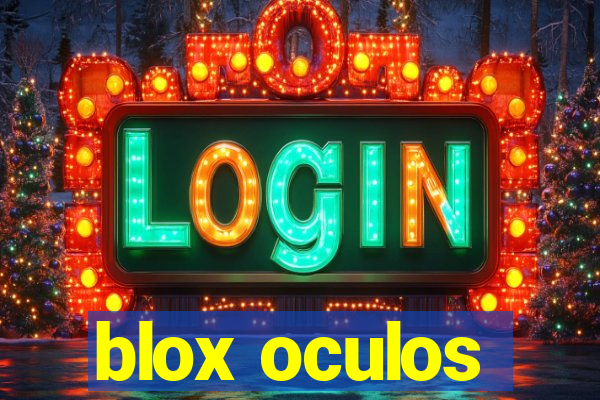 blox oculos