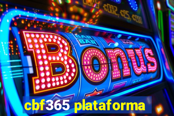 cbf365 plataforma