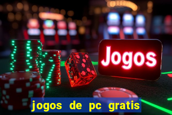 jogos de pc gratis para download