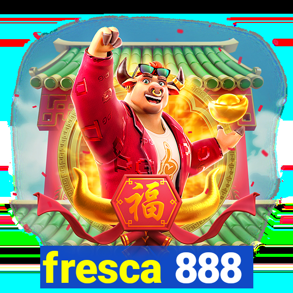 fresca 888