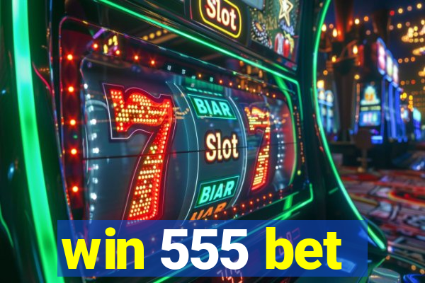 win 555 bet