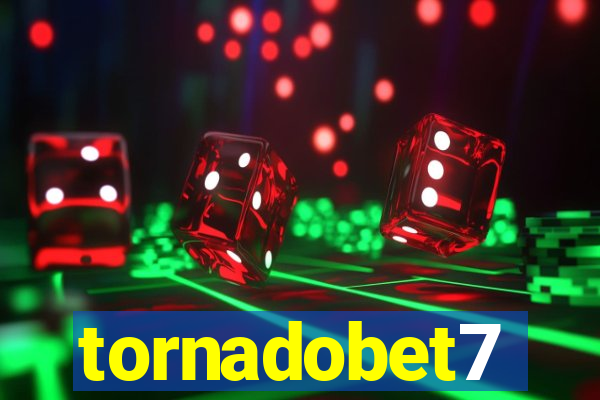 tornadobet7