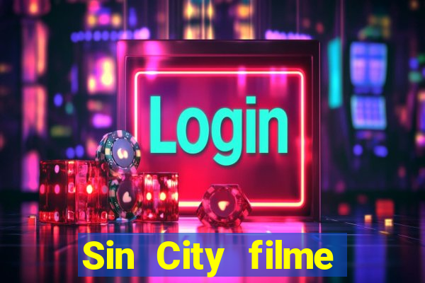 Sin City filme completo dublado download