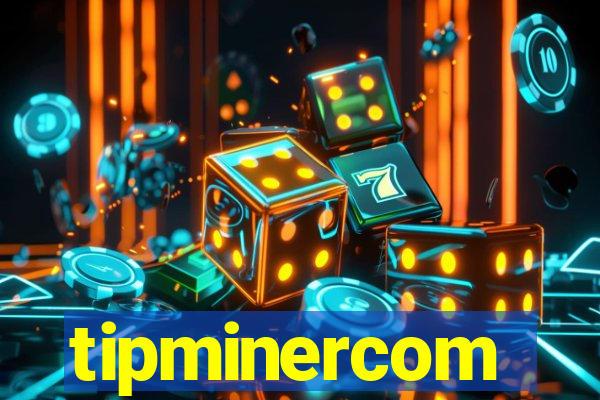 tipminercom