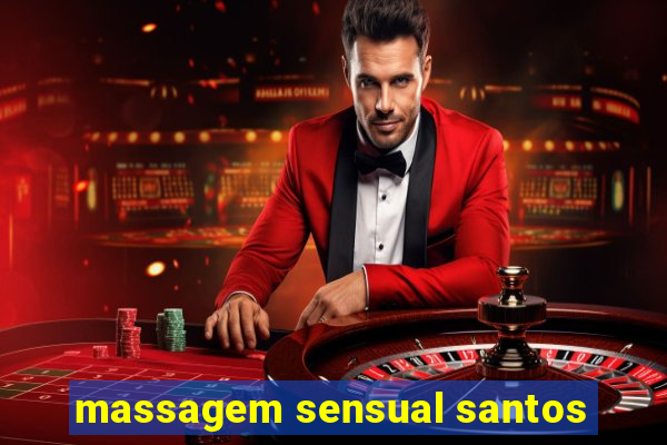 massagem sensual santos