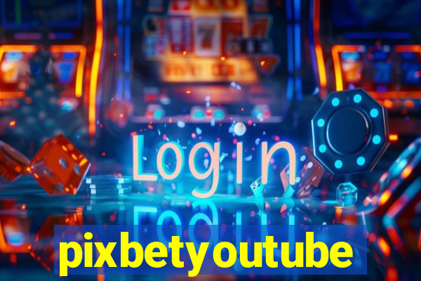 pixbetyoutube