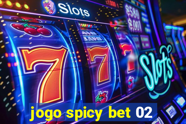 jogo spicy bet 02