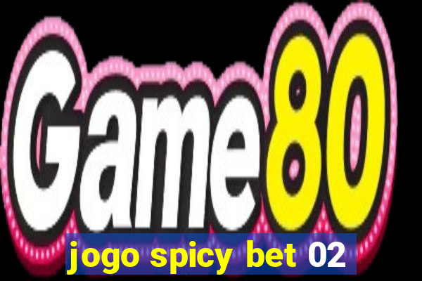 jogo spicy bet 02