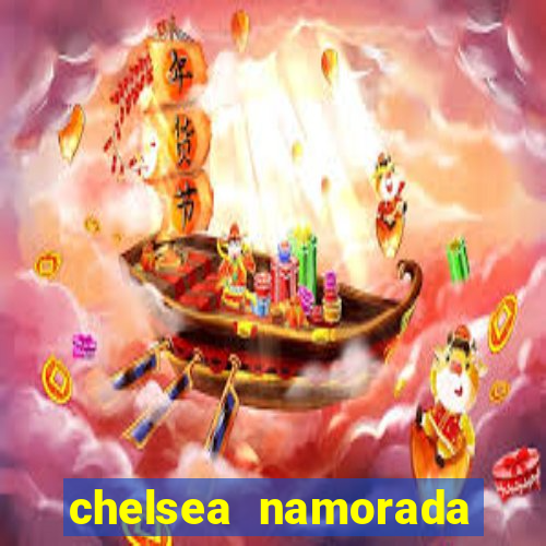 chelsea namorada david garrett