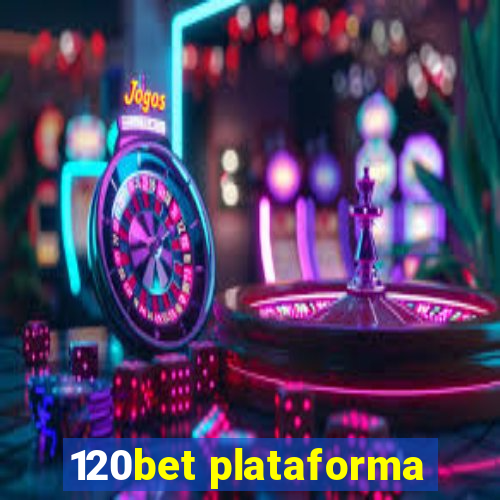 120bet plataforma