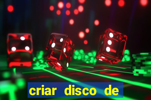 criar disco de boot windows