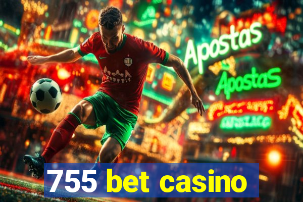 755 bet casino