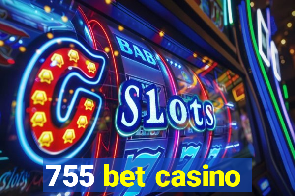 755 bet casino