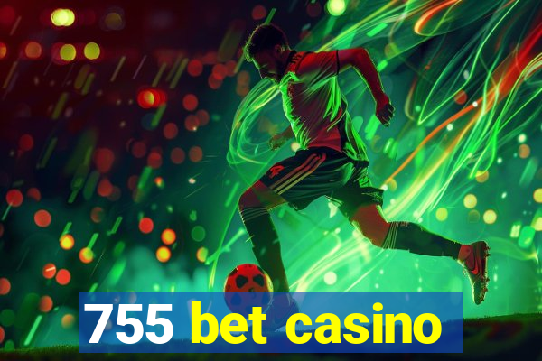 755 bet casino