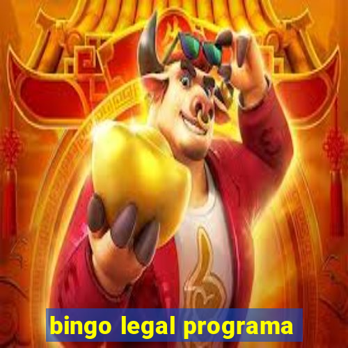 bingo legal programa