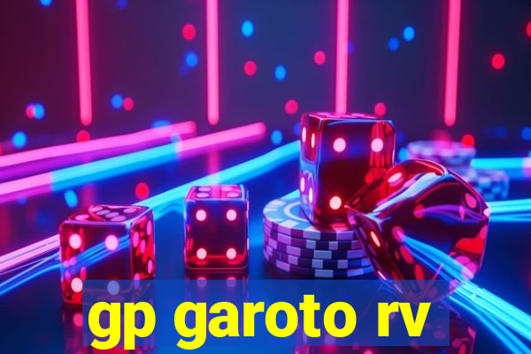 gp garoto rv